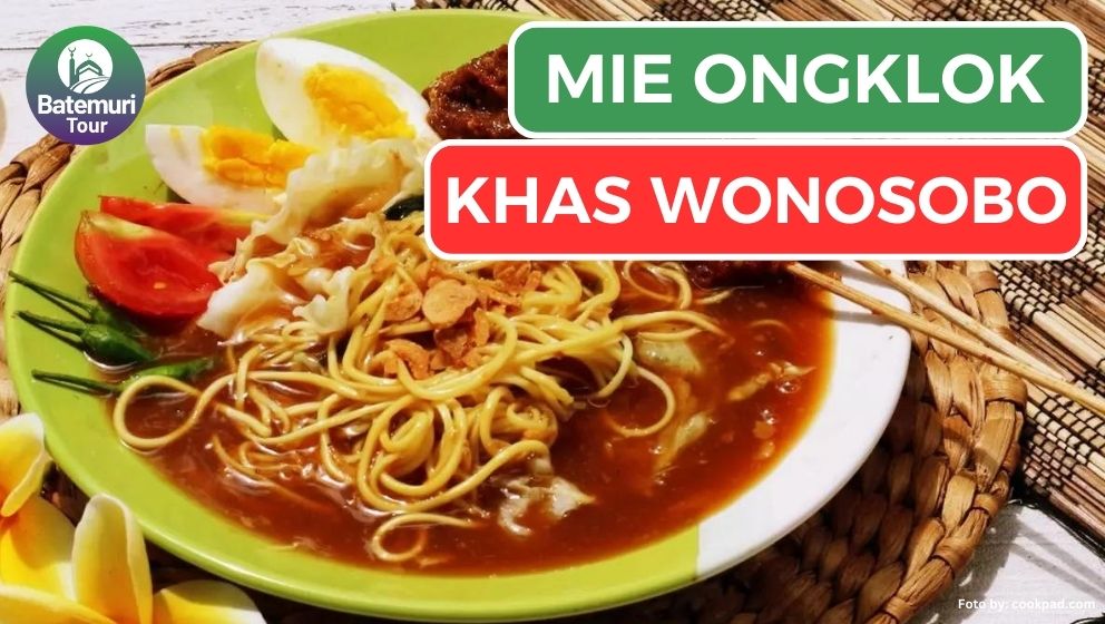 Cobain Mie Ongklok Khas Wonosobo, Rasanya Pas dengan Cuaca Dieng Plateau